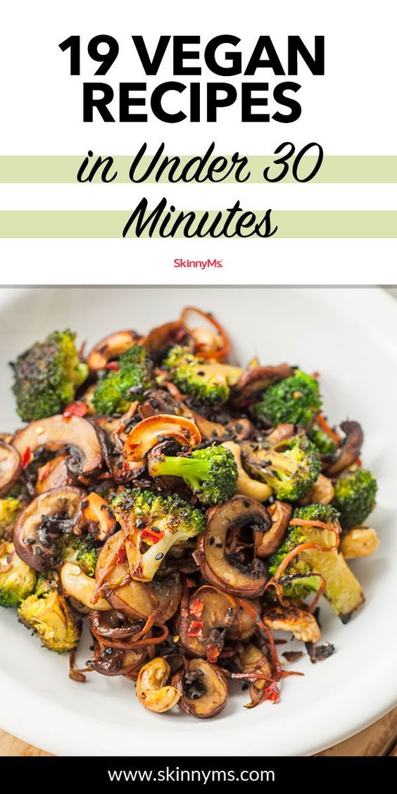 19 Vegan Dinner Recipes in Under 30 Minutes - Quick Recipe Idea