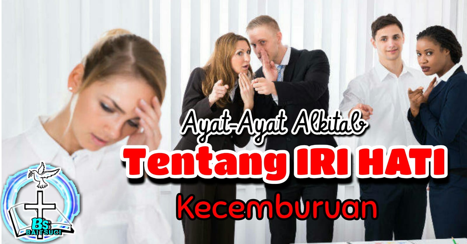 Ayat ayat Alkitab tentang iri hati Kecemburuan yang perlu dikoreksi