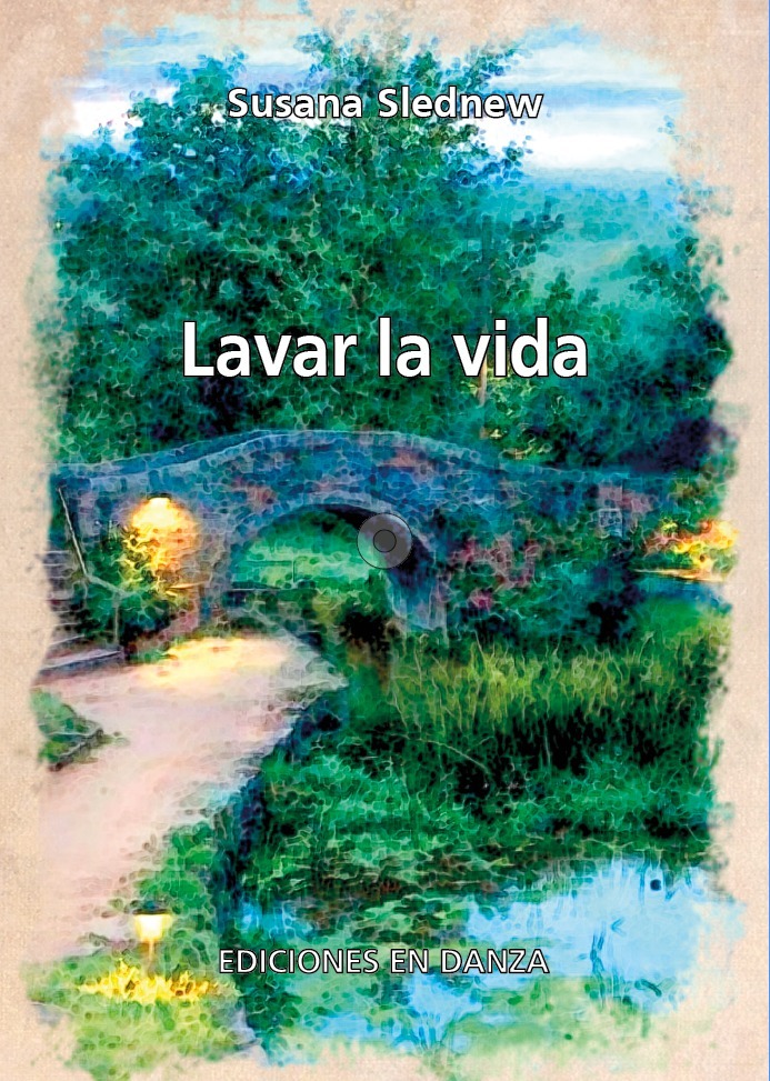 Lavar la vida, Ediciones en Danza, 2018