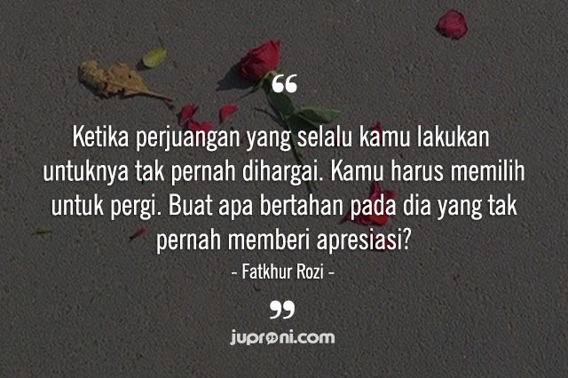 50 Kata  Kata  Perjuangan yang Tidak Dihargai Juproni Quotes