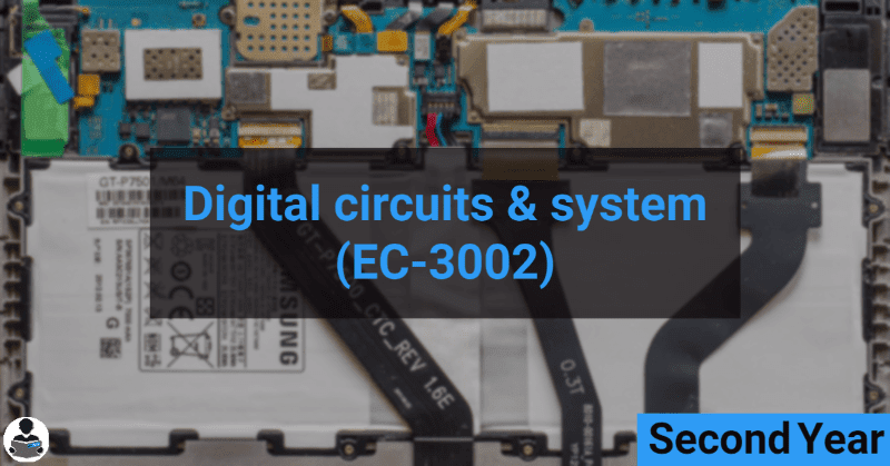 Digital Circuits & System (EC-3002) RGPV notes CBGS Bachelor of engineering