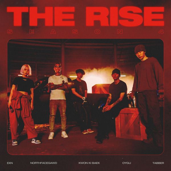 northfacegawd, TABBER, EXN, oygli, Kwon Ki Baek – THE:RISE Season 4 – EP