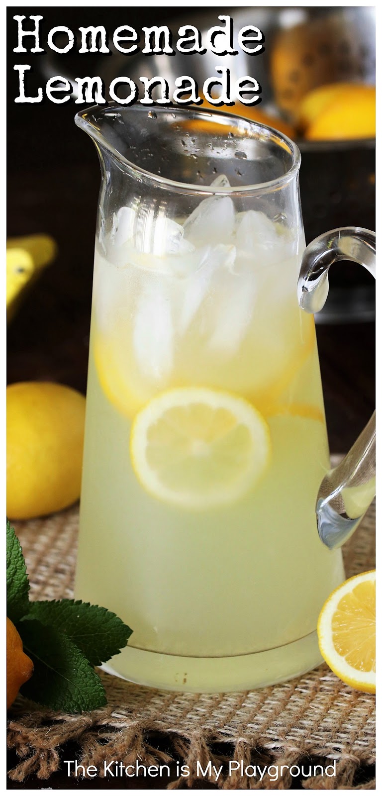 How to Make Homemade Lemonade The Kitchen is My Playground