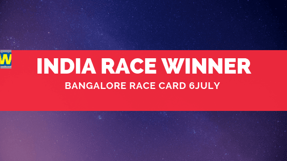 Bangalore Race Card 6th July