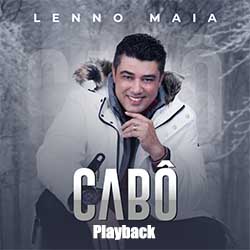 Baixar Música Gospel Cabô (Com 2º Voz - Playback) - Lenno Maia Mp3