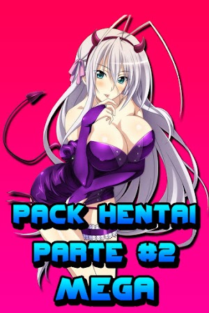 Pack Hentai Parte #2  (20GB / 20GB) Sub Español MEGA