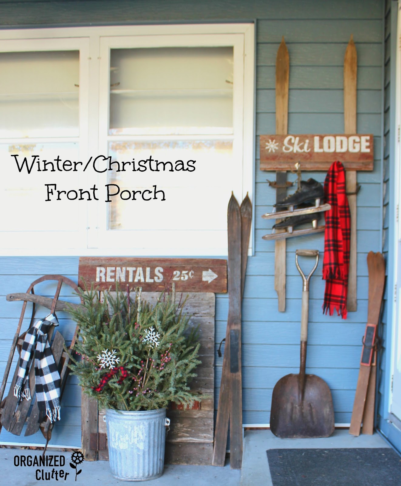 A Rustic Ski Themed Winter/Christmas Outdoor Vignette - Organized Clutter