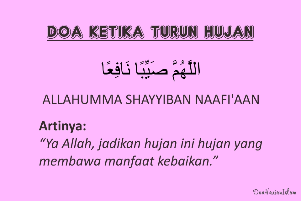 Doa Ketika Turun Hujan Lengkap Tulisan Arab Latin dan Artinya