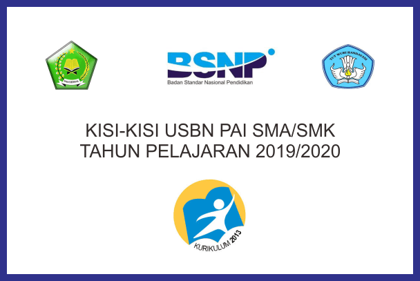 Kisi Kisi Usbn Pai Sma Smk Tahun 2020 Kurikulum 2013 Tahun Pelajaran 2019 2020 Pendidikan Agama Islam