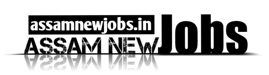 AssamNewJobs.in : Assam Career, Jobs in Assam, North East Jobs Vacancy