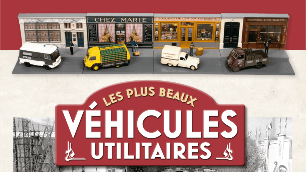 Les plus beaux Véhicules Utilitaires collection les plus beaux véhicules utilitaires 1:43 altaya