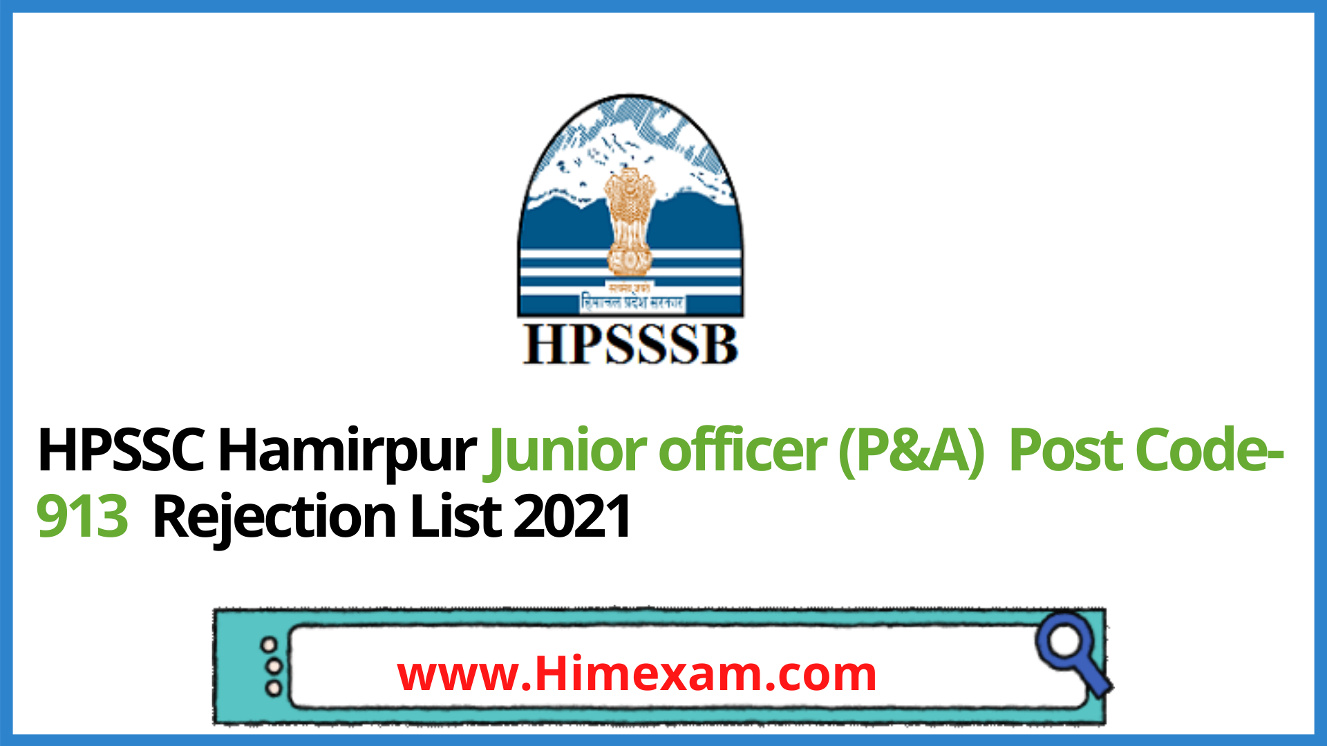 HPSSC Hamirpur Junior officer (P&A) Post Code-913 Rejection List 2021 HPSSC Hamirpur Junior officer (P&A) Post Code-913 Rejection List 2021