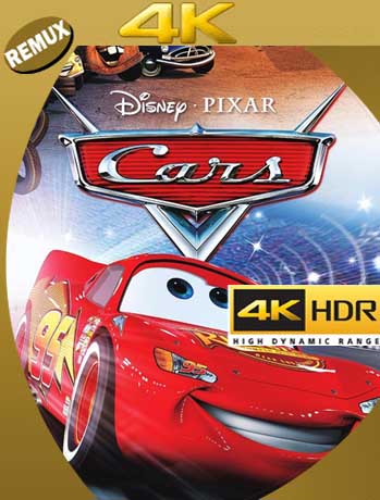 Cars (2006) 4K REMUX 2160p UHD [HDR] Latino [GoogleDrive]