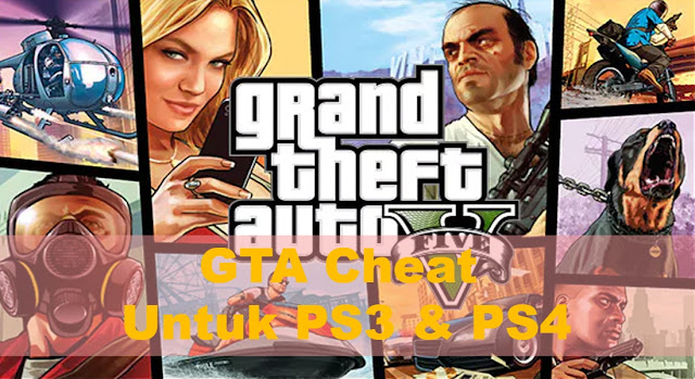 Cheat Grand Theft Auto 5 Untuk PS3 & PS4 Terlengkap gta-cheat