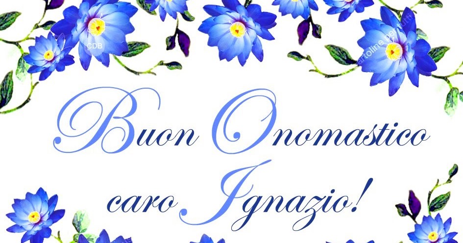 CDB Cartoline per tutti i gusti Cartolina 🌿🌸🌸🌿 BUON ONOMASTICO caro jpg (945x496)