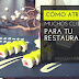 Estrategias Para Atraer Muchos Clientes Y Llenar Tu Restaurante