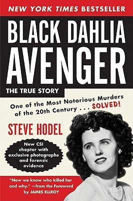 Deanna Lynn Sletten: Book Review: Black Dahlia Avenger by Steve Hodel