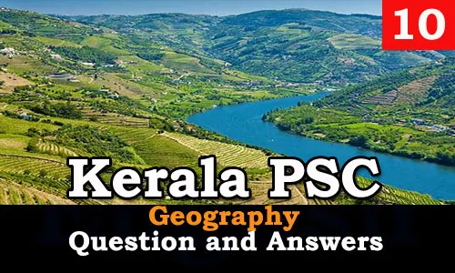 Kerala PSC Geography Question and Answers - 10