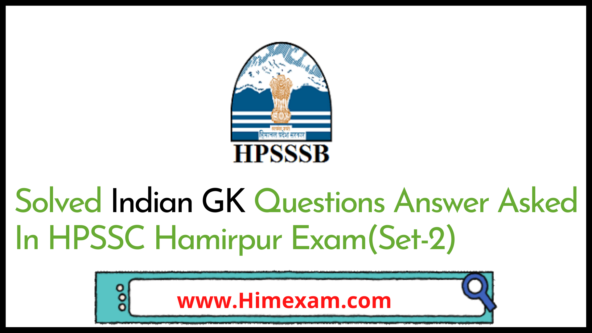 Solved Indian GK Questions Answer Asked In HPSSC Hamirpur Exam(Set-2) Solved Indian GK Questions Answer Asked In HPSSC Hamirpur Exam(Set-2)