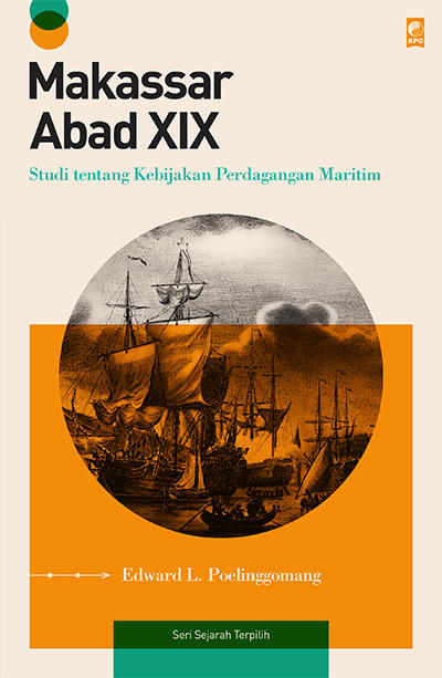 Makassar Abad Xix Oleh Edward L Poelinggomang Pdf Perpustakaan Indonesia
