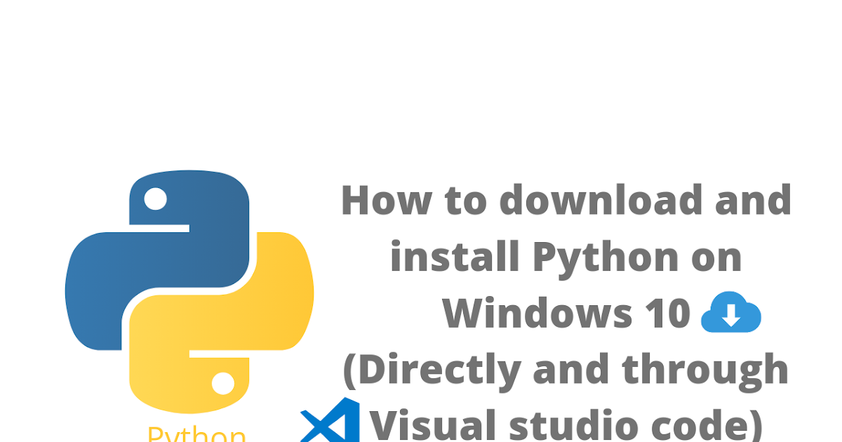 How To Download And Install Python In Windows 10 Run