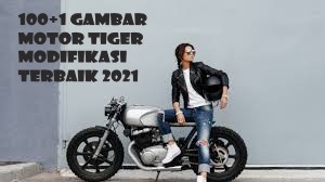 100+1 Gambar motor Tiger Modifikasi Terbaik 2021