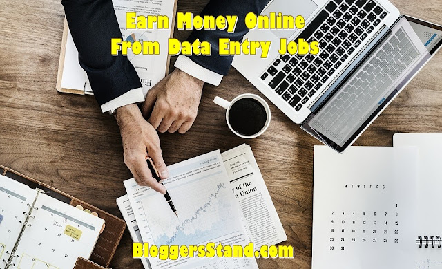 The Best Way To Earn Money From Data Entry Jobs