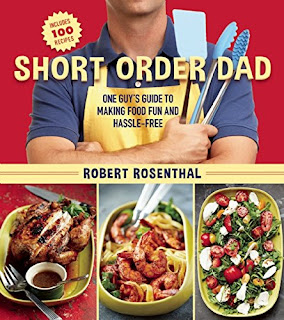 Short Order Dad: One Guy’s Guide to Making Food Fun and Hassle-Free