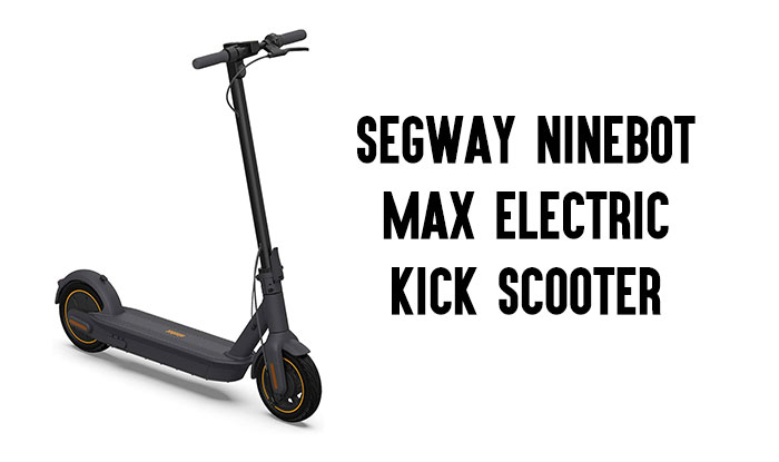 Segway Ninebot MAX Electric Kick Scooter