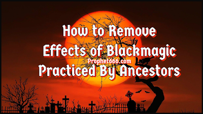 How to Remove Effects of Blackmagic and Witchcraft