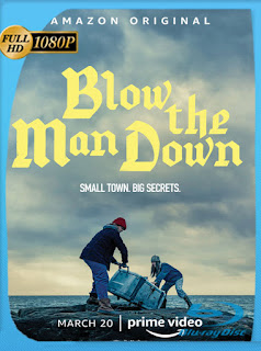 Blow the Man Down (2019) HD [1080p] Latino [Google Drive] Panchirulo