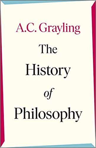 the history of philosophy ac grayling review the history of philosophy ac grayling review