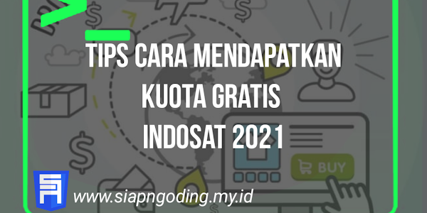Tips Cara Mendapatkan Kuota Gratis Indosat 2021, Internetan Jadi Lancar