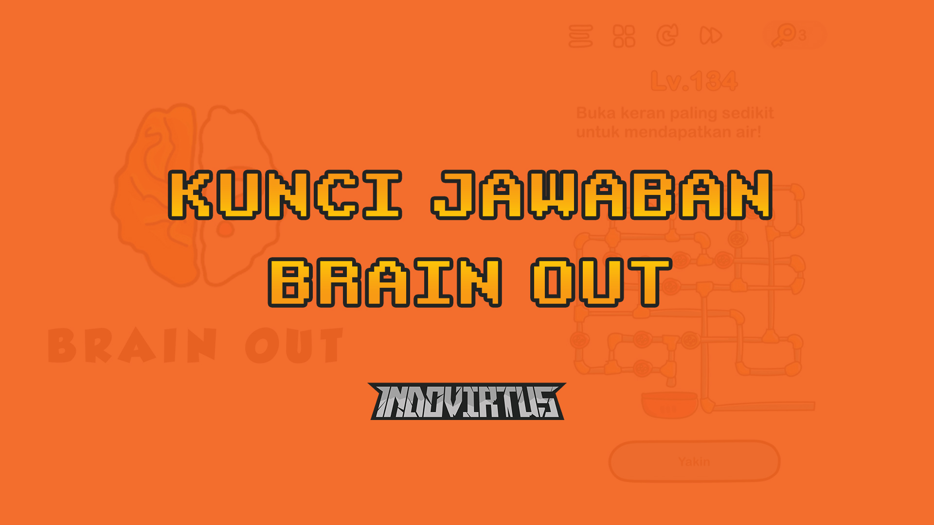 Kunci Jawaban Game Brain Out Semua Level (1-230) - Indovirtus | Made
