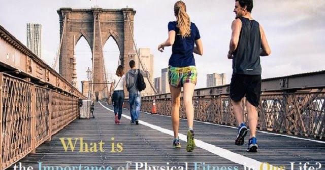 What Is The Importance Of Physical Fitness In Our Life The Scientific World Let S Have A Moment Of Science What Is The Importance Of Physical Fitness In Our Life The Scientific World Let S Have A Moment Of Science
