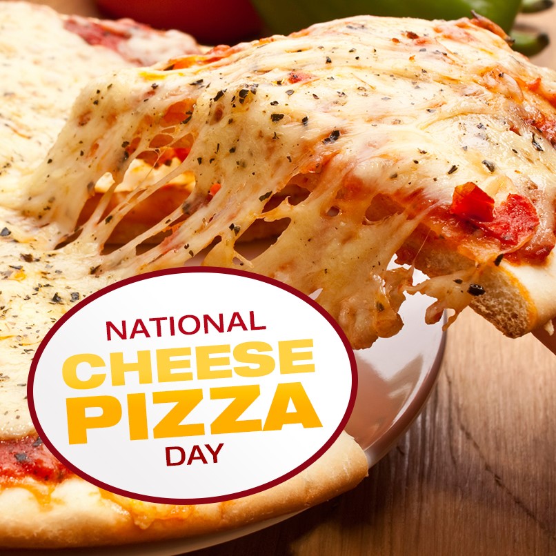 National Cheese Pizza Day