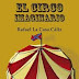 «El circo imaginario» de Rafael La Casa Cáliz