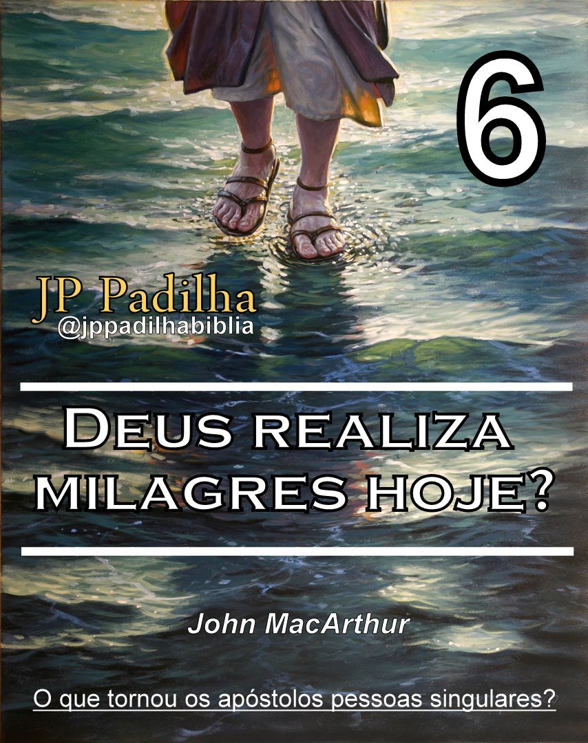 JP Padilha O que tornou os apóstolos pessoas singulares?