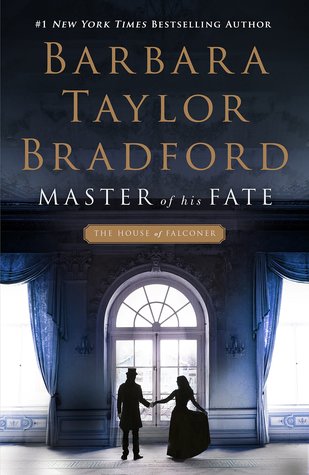 Review: Master of His Fate by Barbara Taylor Bradford (audio)