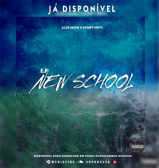Alde Muzik - EP New School(Rap)[DOWNLOAD]202k