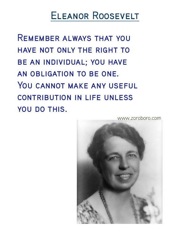 Eleanor Roosevelt Quotes.Fear Quotes, Inspiration Quotes, Confidence Quotes, Beauty Quotes, Happiness Quotes & Life Quotes. Eleanor Roosevelt Thoughts