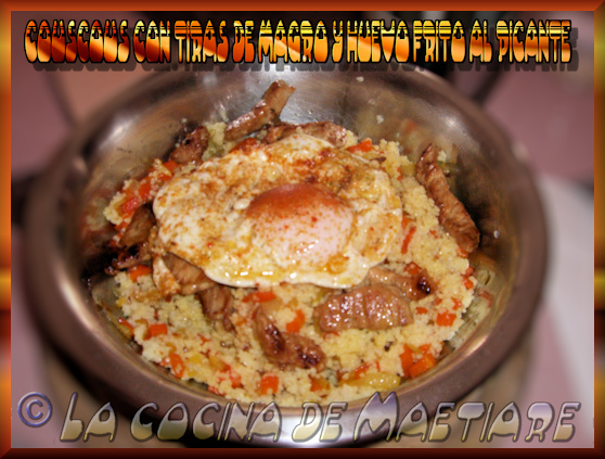 couscous%2Bcon%2Btiras%2Bde%2Bmagro%2By%2Bhuevo%2Bfrito%2Bal%2Bpicante.JPG