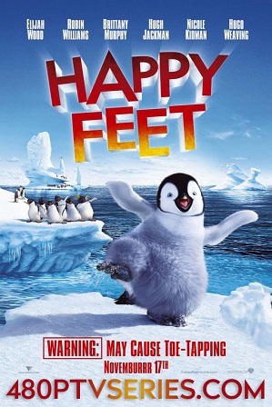 Happy Feet (2006) 300MB Full Hindi Dual Audio Movie Download 480p Bluray Free Watch Online Full Movie Download Worldfree4u 9xmovies