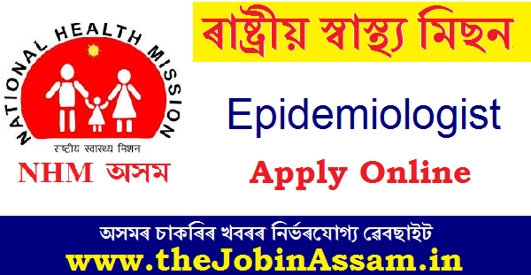 NHM Assam Recruitment 2020: Apply Online For Epidemiologist Post