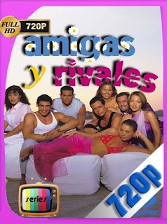 Amigas y Rivales (2001) HD [720p] Latino [GoogleDrive] PGD