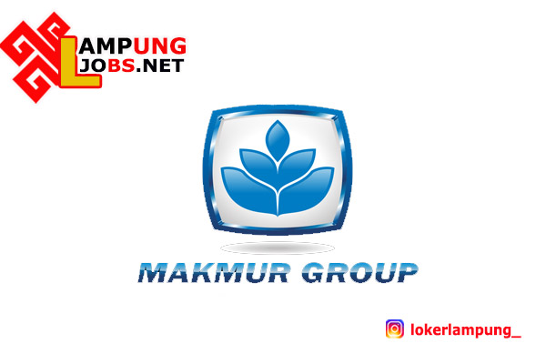 Lowongan Kerja Lampung Di Makmur Group Terbaru 2021 JOBS