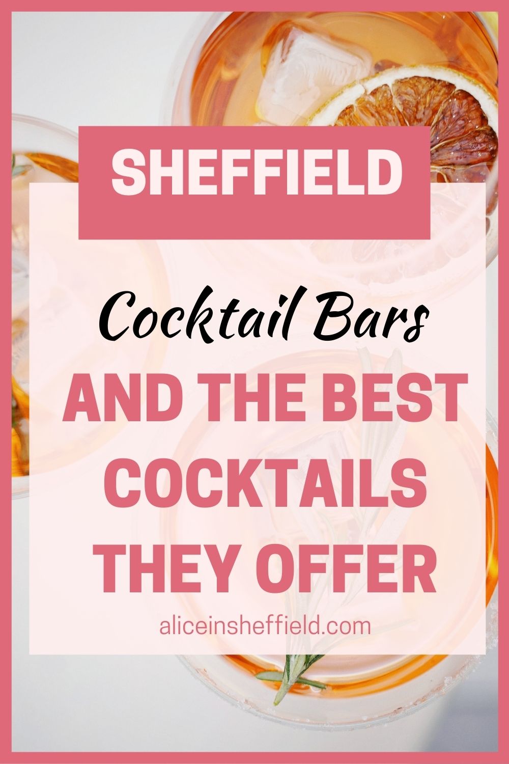 Cocktail Bars Sheffield 10 of the best Sheffield Cocktails Alice In
