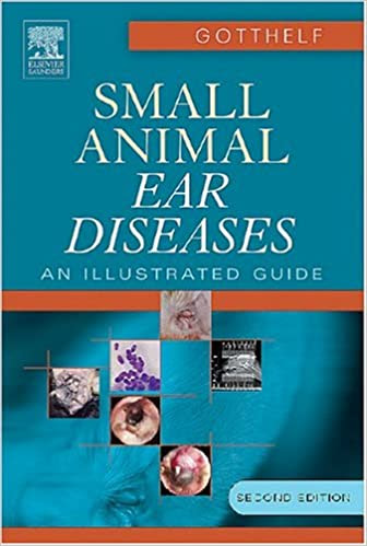 Louis N. Gotthelf DVM – Small Animal Ear Diseases_ An Illustrated Guide-Saunders (2005)