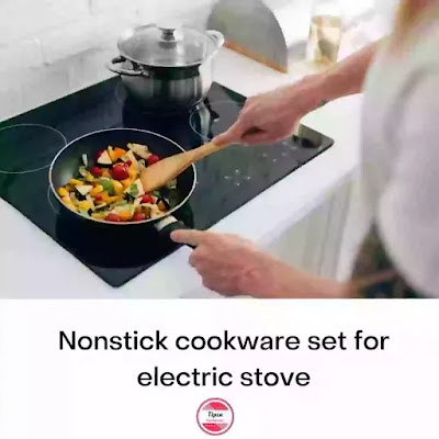 best nonstick cookware set for electric stove