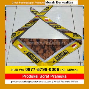 WA 0877-5799-0006 Produsen Jual Produksi Grosir Scarf Pramuka Loreng, Scraft Pramuka Adalah WA 0877-5799-0006 Produsen Jual Produksi Grosir Scarf Pramuka Loreng, Scraft Pramuka Adalah